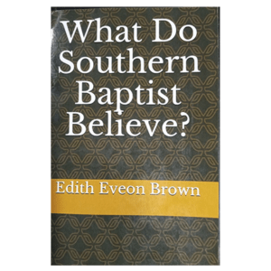 What Do Baptist Believe