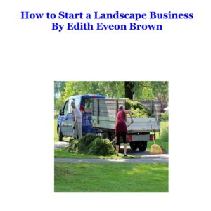 How to Start a Landscape Business